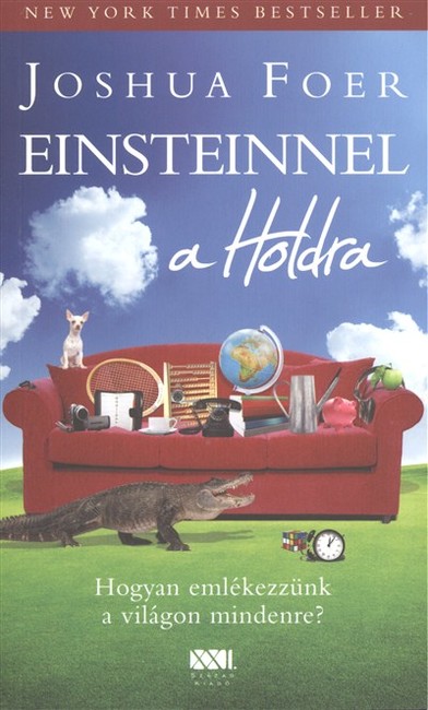 EINSTEINNEL A HOLDRA /HOGYAN EMLÉKEZZÜNK A VILÁGON MINDENRE?