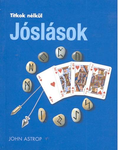 JÓSLÁSOK /TITKOK NÉLKÜL