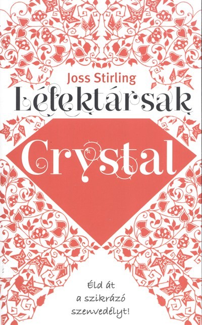 Lélektársak - Crystal /Éld át a szikrázó szenvedélyt!