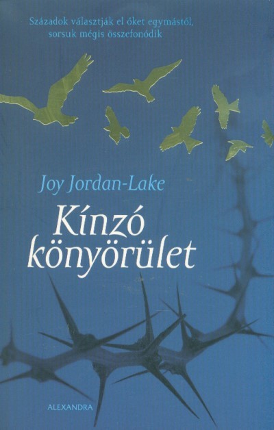 Kínzó könyörület