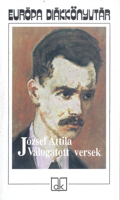 JÓZSEF ATTILA /VÁLOGATOTT VERSEK
