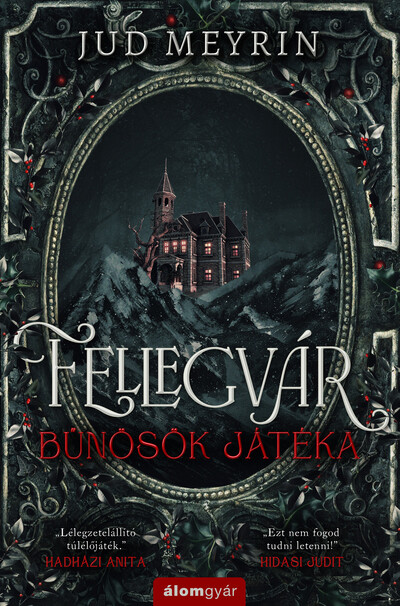 Fellegvár - Bűnösök játéka