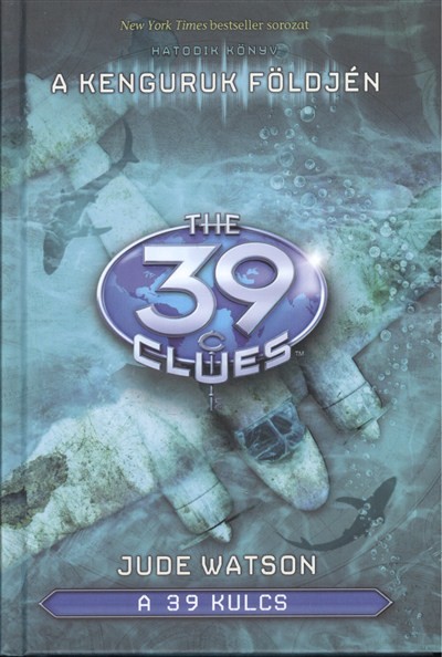 The 39 Clues - A 39 kulcs 06. - A kenguruk földjén