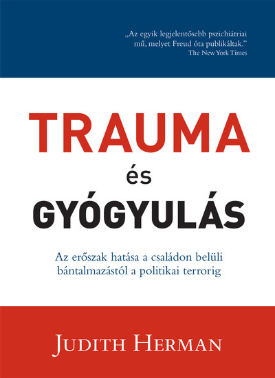 Trauma és Gyógyulás (3. változatlan kiadás)