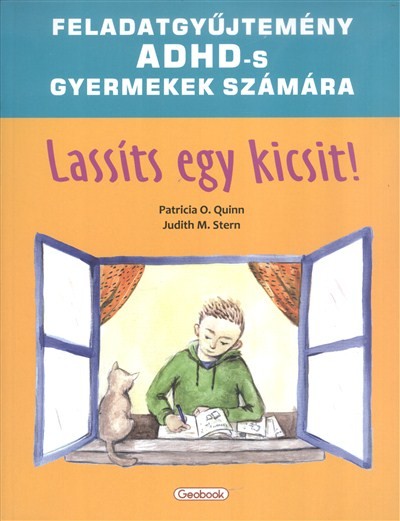 Lassíts egy kicsit! /Feladatgyűjtemény adhd-s gyermekek számára