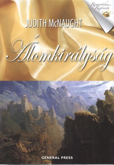 ÁLOMKIRÁLYSÁG /ROMANTIKUS REGÉNYEK