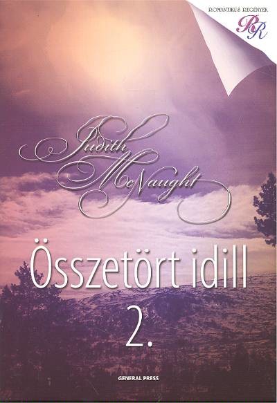 ÖSSZETÖRT IDILL 2. /ROMANTIKUS REGÉNYEK