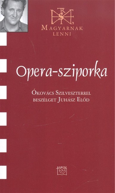 OPERA-SZIPORKA /MAGYARNAK LENNI CXIII.