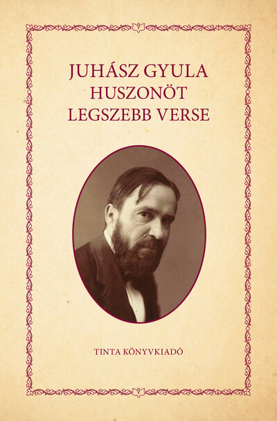Juhász Gyula huszonöt legszebb verse