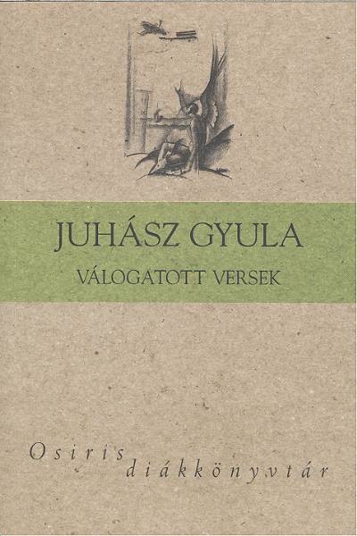 JUHÁSZ GYULA VÁLOGATOTT VERSEK