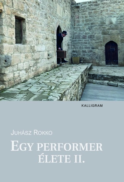 Egy performer élete II.