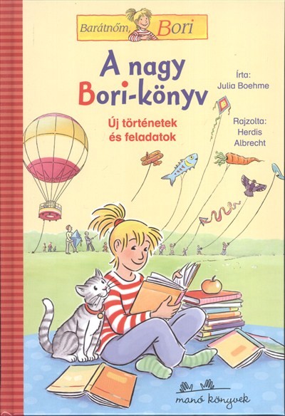 A nagy Bori-könyv - Új történetek és feladatok /Barátnőm, Bori