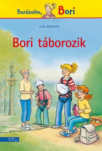 Bori táborozik - Barátnőm, Bori regények