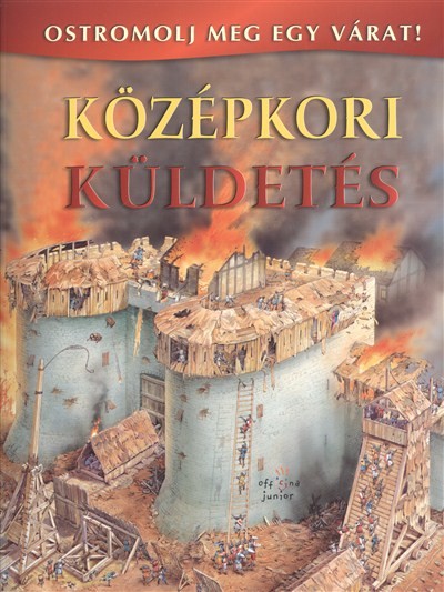 KÖZÉPKORI KÜLDETÉS /OSTROMOLJ MEG EGY VÁRAT!