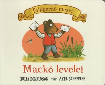 Mackó levelei - Tölgyerdő meséi