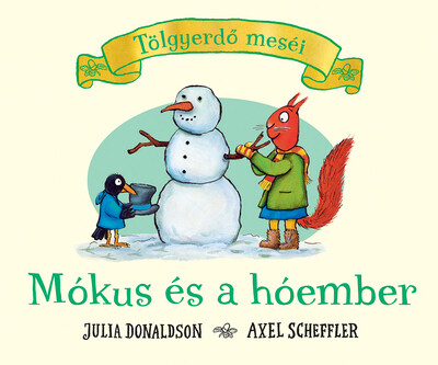 Mókus és a hóember - Tölgyerdő meséi (új kiadás)