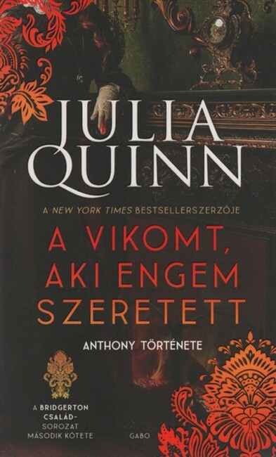 A vikomt, aki engem szeretett - A Bridgerton család 2. (új kiadás)