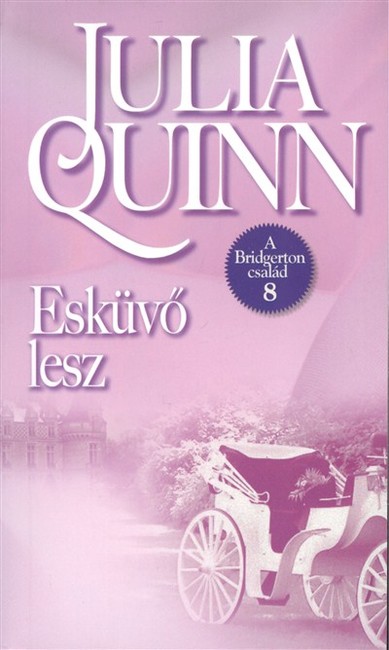 ESKÜVŐ LESZ /A BRIDGERTON CSALÁD 8.