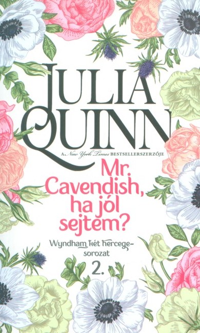  Mr. Cavendish, ha jól sejtem? /Wyndham két hercege-sorozat 2. 