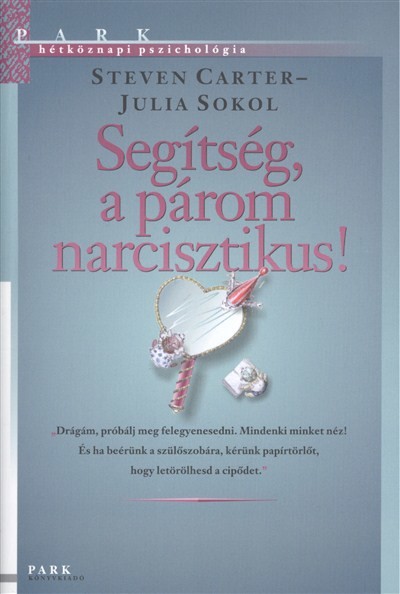 Segítség, a párom narcisztikus! /Hétköznapi pszichológia