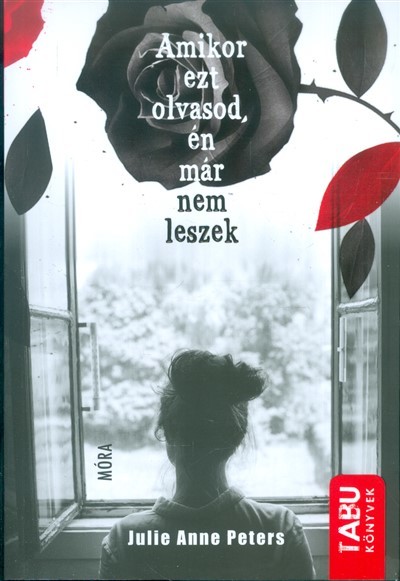Amikor ezt olvasod, én már nem leszek