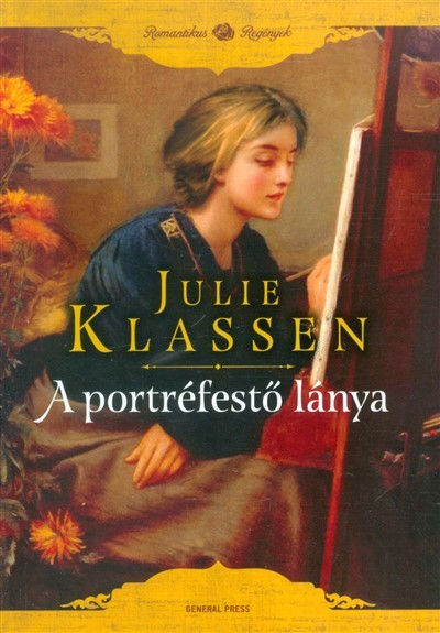 A portréfestő lánya /Romantikus regények