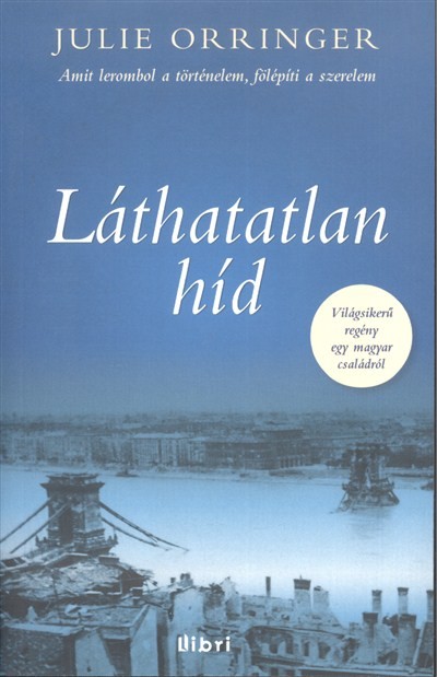 LÁTHATATLAN HÍD