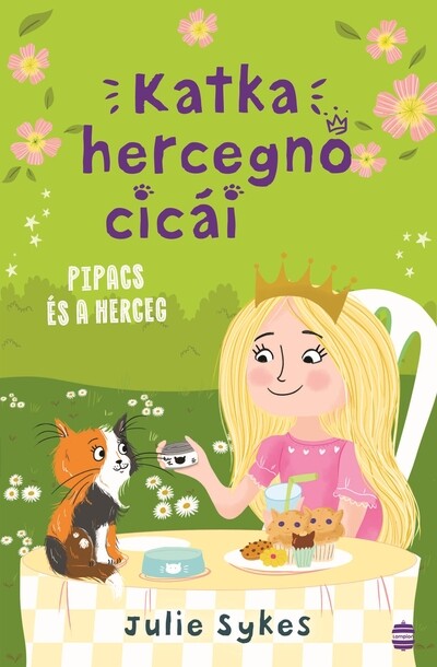 Katka hercegnő cicái 4. - Pipacs és a herceg