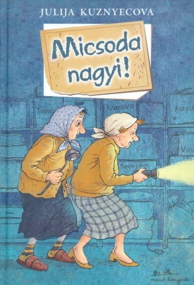 Micsoda nagyi!