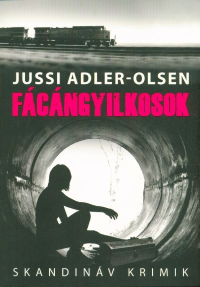 Fácángyilkosok /Skandináv krimik
