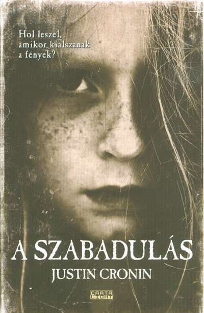 A szabadulás /Szabadulás-trilógia 1.