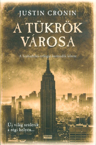 A tükrök városa /Szabadulás-trilógia 3.
