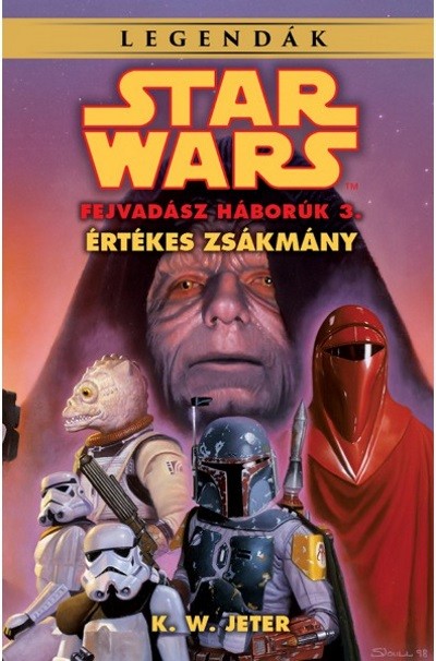 Star Wars: Értékes zsákmány (Fejvadász háborúk 3.) /Legendák
