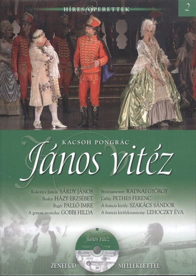 JÁNOS VITÉZ /HÍRES OPERETTEK 02. + ZENEI CD MELLÉKLETTEL
