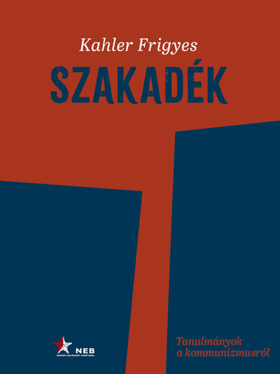 Szakadék - Tanulmányok a kommunizmusról