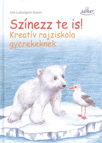 Színezz te is! /Kreatív rajziskola gyerekeknek