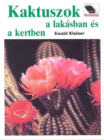 KAKTUSZOK A LAKÁSBAN ÉS A KERTBEN