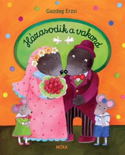 Házasodik a vakond /Lapozó