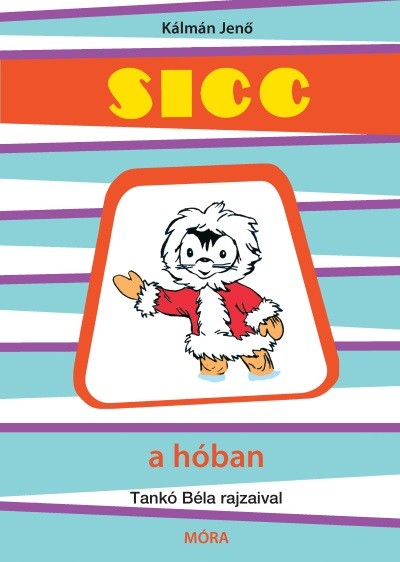 Sicc a hóban (3. kiadás)