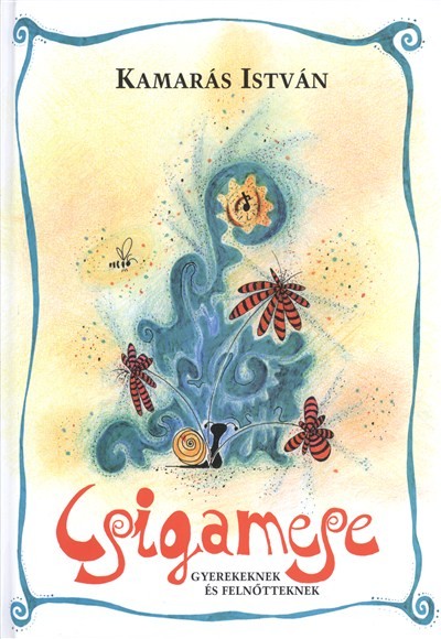Csigamese /Gyerekeknek és felnőtteknek