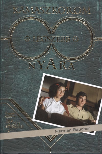 KAMASZKOROM LEGSZEBB NYARA /KEMÉNY