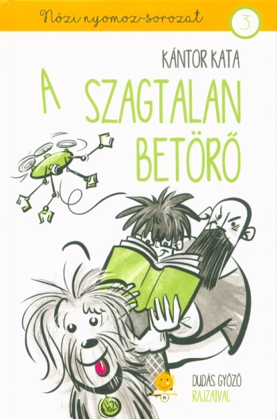 A szagtalan betörő - Nózi nyomoz-sorozat 3.