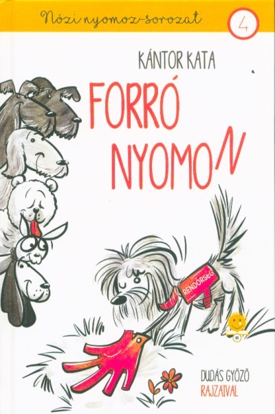 Forró nyomon - Nózi nyomoz-sorozat 4.