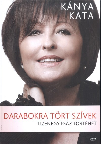 DARABOKRA TÖRT SZÍVEK /TIZENEGY IGAZ TÖRTÉNET