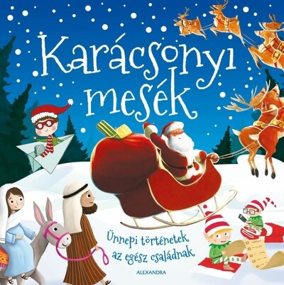 Karácsonyi mesék - Ünnepi történetek az egész családnak §K