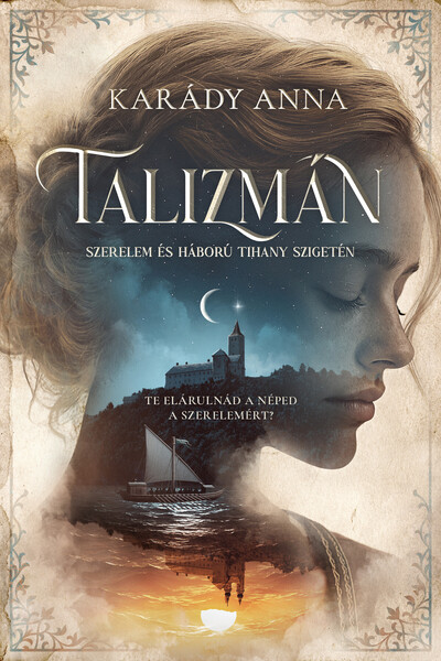 Talizmán - Szerelem és háború Tihany-szigetén (éldekorált)