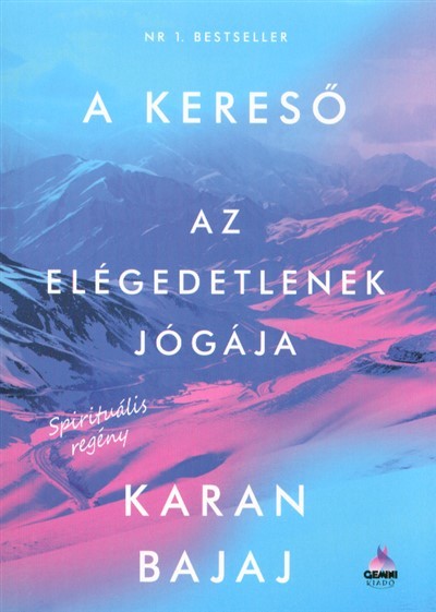 A kereső - Az elégedetlenek jógája