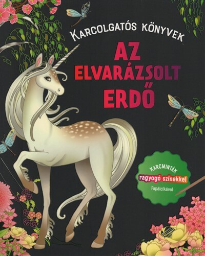 Az elvarázsolt erdő - Karcolgatós könyvek