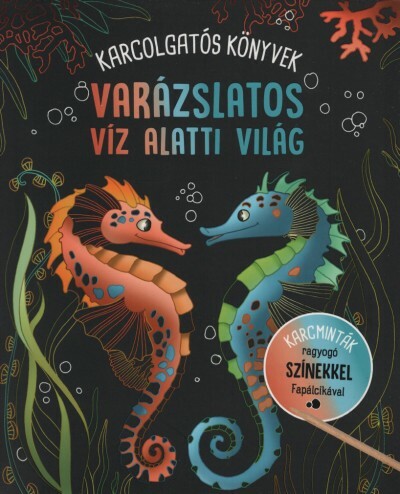Varázslatos víz alatti világ - Karcolgatós könyvek