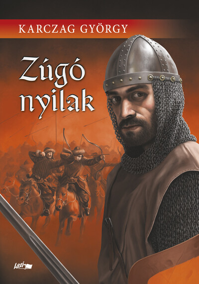 Zúgó nyilak (új kiadás)